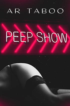 Peep Show by AR Taboo