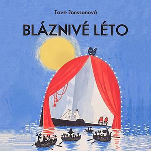 Bláznivé léto: příběhy o skřítcích muminech by Tove Jansson