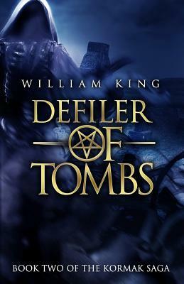 Defiler of Tombs by William King