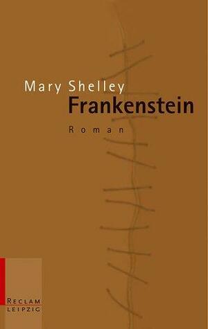 Frankenstein by Mary Shelley