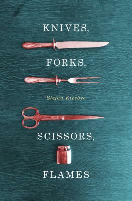 Knives, Forks, Scissors, Flames by Stefan Kiesbye