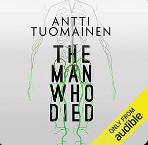 The Man Who Died by Antti Tuomainen