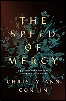 The Speed of Mercy by Christy Ann Conlin