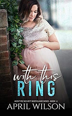 With This Ring by April Wilson