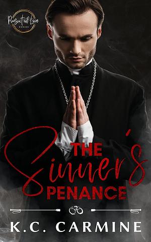 The Sinner's Penance by K.C. Carmine