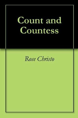 Count and Countess by Rose Christo