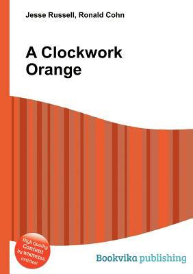 A Clockwork Orange by 