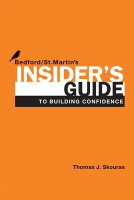 Insider's Guide to Building Confidence by Bedford/St Martin's