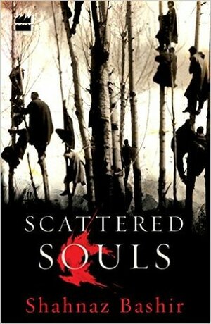 Scattered Souls by Shahnaz Bashir