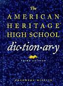 The American Heritage High School Dictionary by American Heritage Dictionary