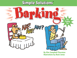 Simple Solutions to Barking by Kim Campbell Thornton