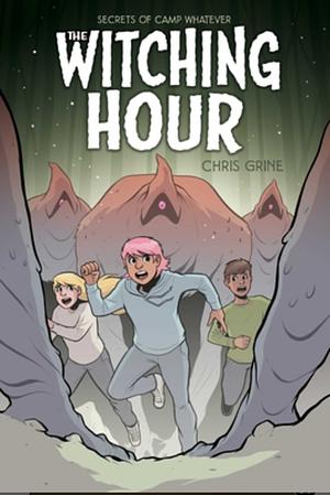 The Witching Hour (Secrets of Camp Whatever vol. 3) by Chris Grine