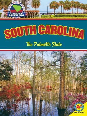 South Carolina: The Palmetto State by Janice Parker