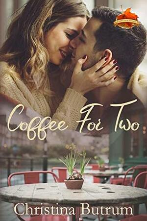 Coffee for Two by Christina Butrum