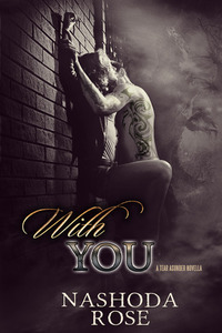 With You by Nashoda Rose