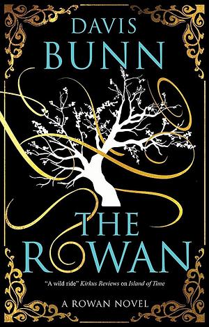 The Rowan by Davis Bunn