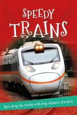 It's All About... Speedy Trains by Kingfisher Books