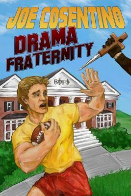 Drama Fraternity: A Nicky and Noah Mystery by Joe Cosentino