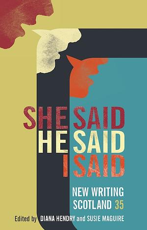 He Said, She Said, I Said by Diana Hendry