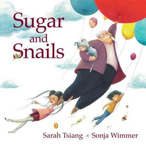 Sugar and Snails by Sarah Tsiang