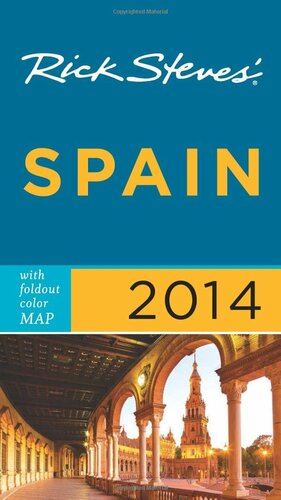 Rick Steves' Spain 2014 by Rick Steves