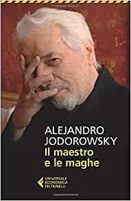 Il Maestro e le Maghe by Alejandro Jodorowsky