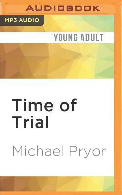 Time of Trial by Michael Pryor