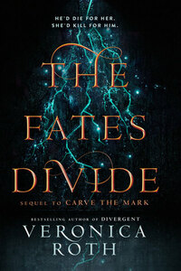 The Fates Divide by Veronica Roth