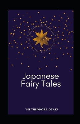 Japanese Fairy Tales illustrated by Yei Theodora Ozaki