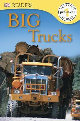 DK Readers L0: Big Trucks by Deborah Lock