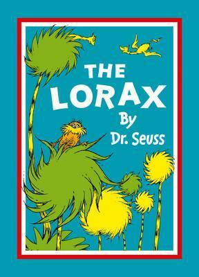 The Lorax. by Dr. Seuss by Dr. Seuss