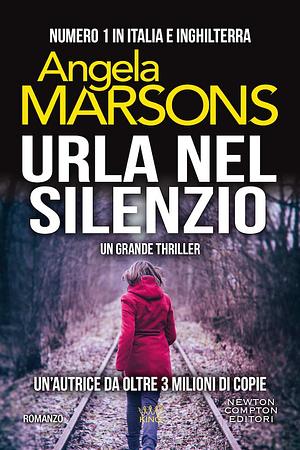 Urla nel silenzio by Angela Marsons