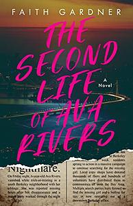 The Second Life of Ava Rivers by Faith Gardner