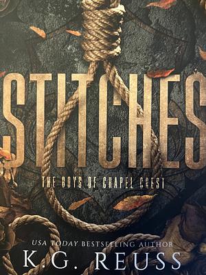 Stitches by K.G. Reuss