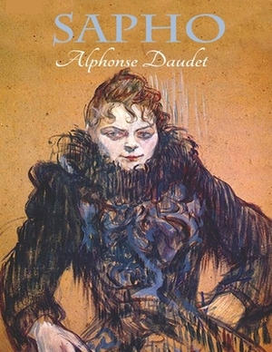 Sapho: édition originale et annotée by Alphonse Daudet