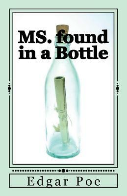 MS. found in a Bottle by Edgar Allan Poe