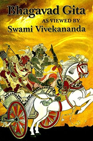 Bhagavad Gita As Viewed by Swami Vivekananda by Swami Vivekananda