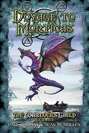Voyage to Morticas by Sean McMullen, Paul Collins
