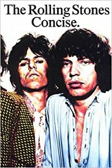 The Rolling Stones Concise by Rolling Stones