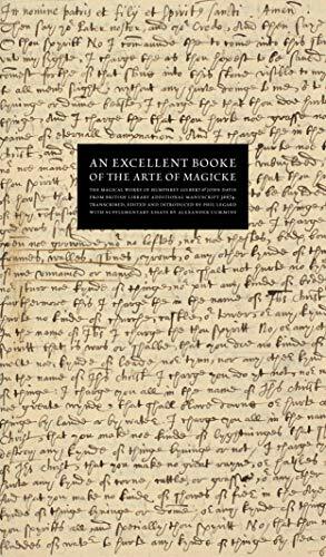 An Excellent Booke of the Arte of Magicke by Daniel Harms, Alexander Cummins, Phil Legard