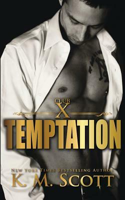 Temptation by K. M. Scott