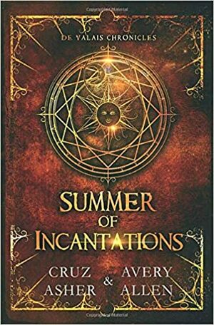 Summer of Incantations by Avery Allen, Cruz Asher