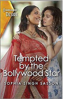 Tempted by the Bollywood Star by Sophia Singh Sasson