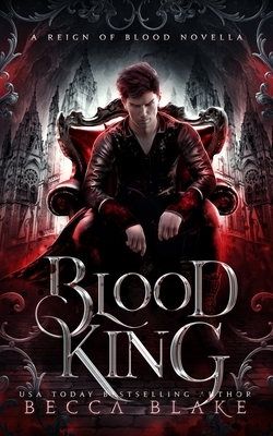 Blood King: A Dark Fantasy Novel by Becca Blake