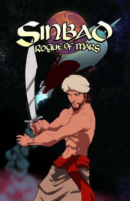 Ray Harryhausen Presents: Sinbad Rogue of Mars by Greg Thompson