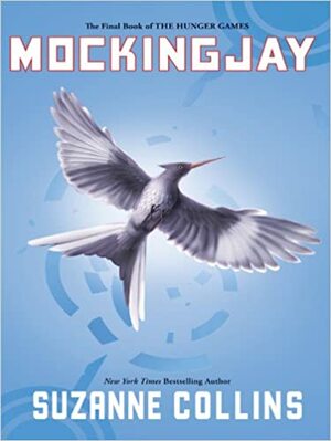 Mockingjay by Suzanne Collins