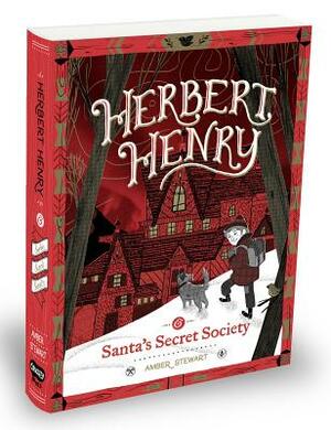 Herbert Henry & Santa's Secret Society by Amber Stewart
