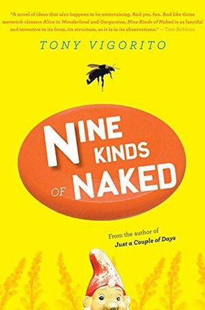 Nine Kinds of Naked by Tony Vigorito