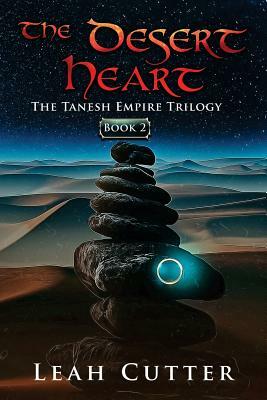 The Desert Heart by Leah R. Cutter