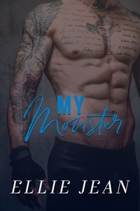 My Monster by Ellie Jean